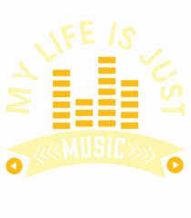 My Life is Just Music