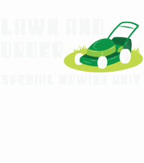 Lawn and Order Special Mowing Unit