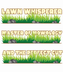 Lawn Whisperer Master of Mowology and the Perfect Cut