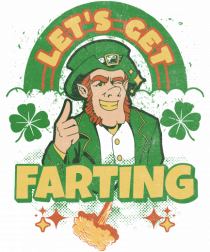 Let's Get Farting - St. Patrick's Day