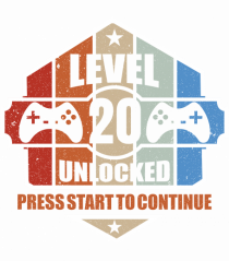 Level 20 Unlocked Press Start To Continue
