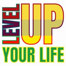 Level Up Your Life