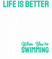 pentru pasionații de înot - Life is Better When You are Swimming