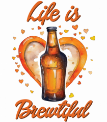 pt iubitorii de bere - Life is brewtiful
