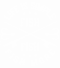 Life Is Simple Fish More