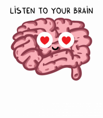 Listen to your brain