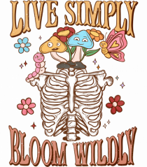 Live Simply Bloom Wildly