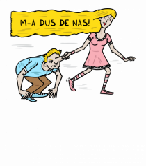 M-a dus de nas