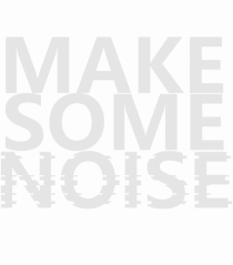 Make Some Noise