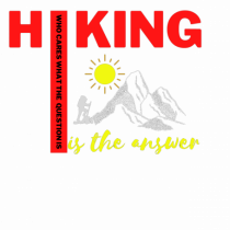Hiking Is The Answer