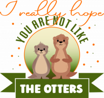 Not like the otters