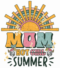 Mom Hot Summer