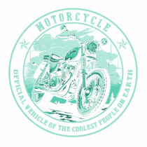 MOTORCYCLE -  OFFICIAL VEHICLE OF THE COOLEST PEOPLE  3