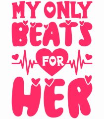 My Only Beats for Her / pentru cupluri