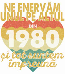 Ne enervam unul pe altul din 1980 si tot suntem impreuna