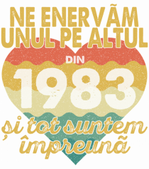 Ne enervam unul pe altul din 1983 si tot suntem impreuna