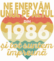 Ne enervam unul pe altul din 1986 si tot suntem impreuna