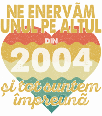 Ne enervam unul pe altul din 2004 si tot suntem impreuna