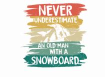 Never Underestimate An Old Man With A Snowboard