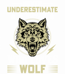 Never underestimate a woman who loves wolf