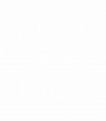 NEVER LOOK BACK