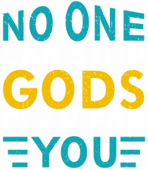No One Can Stop Gods Plan For You