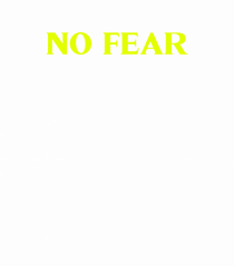 no fear 