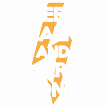 Keep calm and Charge on