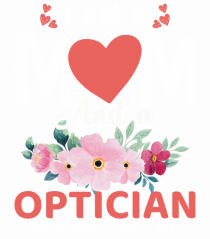 I Am A Mom And A Optician Nothing Scares Me