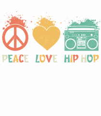 Peace Love Hip Hop