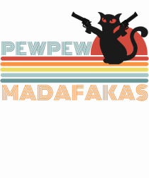 Pew Pew Madafakas Cat