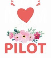 I Am A Mom And A Pilot Nothing Scares Me