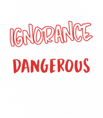 Dangerous Ignorance