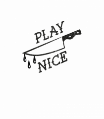 Play nice