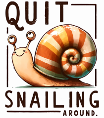 pentru prietenii animalelor - Quit snailing around