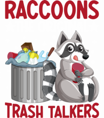 Raccoons, the original trash talkers