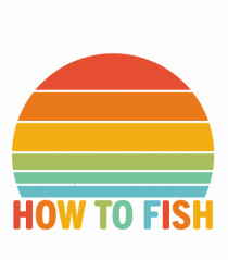 Reel Girl Know How To Fish