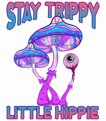 Stay Trippy Little Hippie Retro Psychedelic