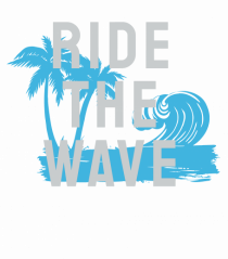Ride The Wave Ocean Ride The Wave