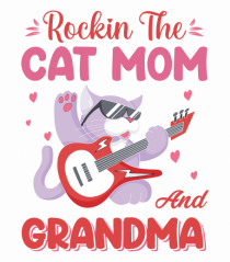 Rockin' The Cat Mom And Grandma