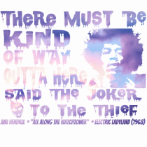 THERE MUST BE A WAY OUTTA HERE - Jimi Hendrix 