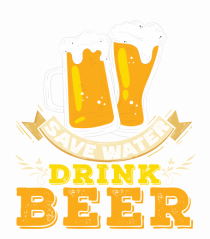 pt iubitorii de bere - Save water drink beer
