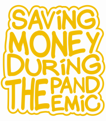 Saving Money During The Pandemic