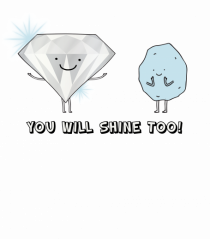You will shine too