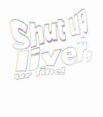 Shut up liver, ur fine!