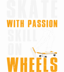 Skate With Passion Skills On Wheels