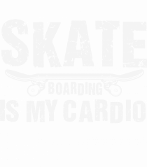 Skateboarding Is My Cardio | Cool Skater