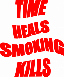 Time heals/Smoking kills