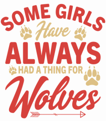 Some Girls Have Always Had A Thing For Wolves