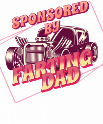 Sponsored By Farting Dad
